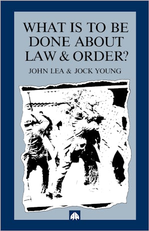 What is to Be Done About Law and Order?