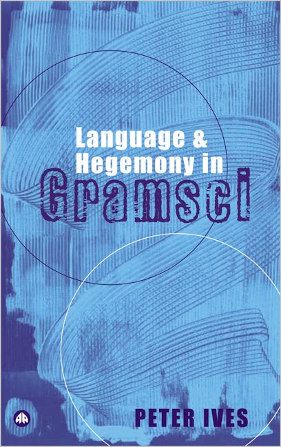 Language and Hegemony in Gramsci