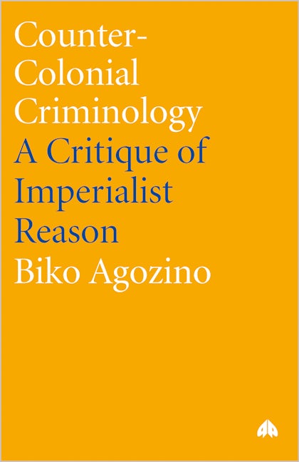 Counter-Colonial Criminology