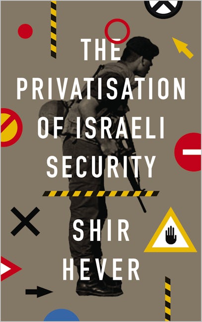 The Privatization of Israeli Security