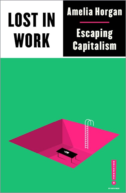 Paperback cover of "Lost in Work" by Amelia Horgan.
