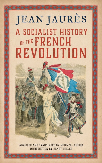 A Socialist History of the French Revolution