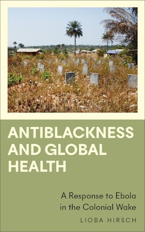 Antiblackness and Global Health
