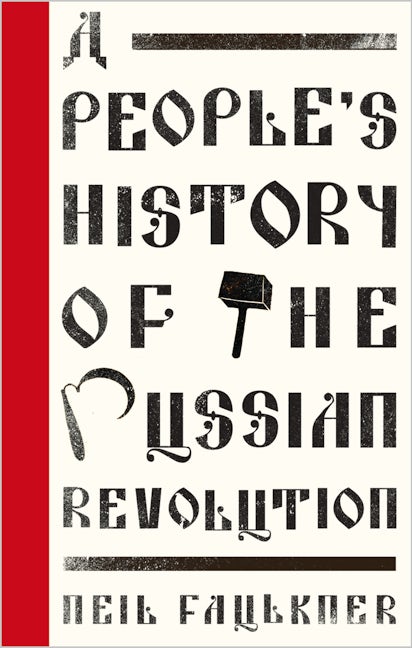 A People's History of the Russian Revolution