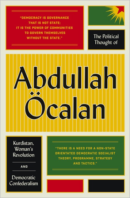 The Political Thought of Abdullah Öcalan