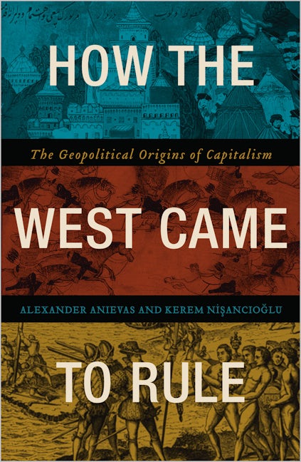 How the West Came to Rule