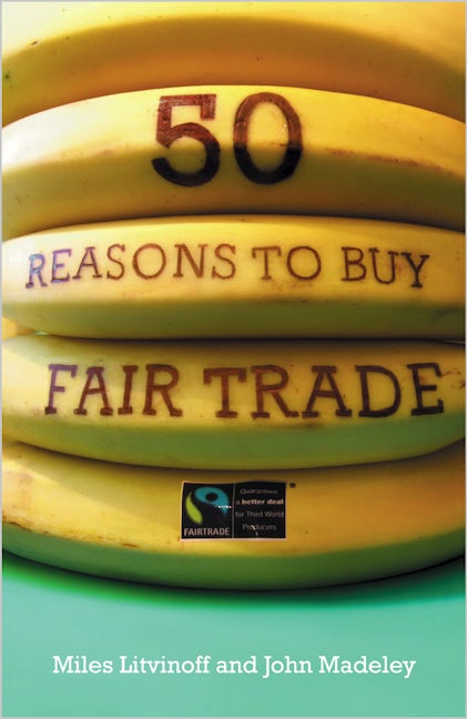 50 Reasons to Buy Fair Trade
