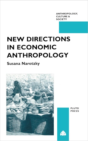 New Directions in Economic Anthropology