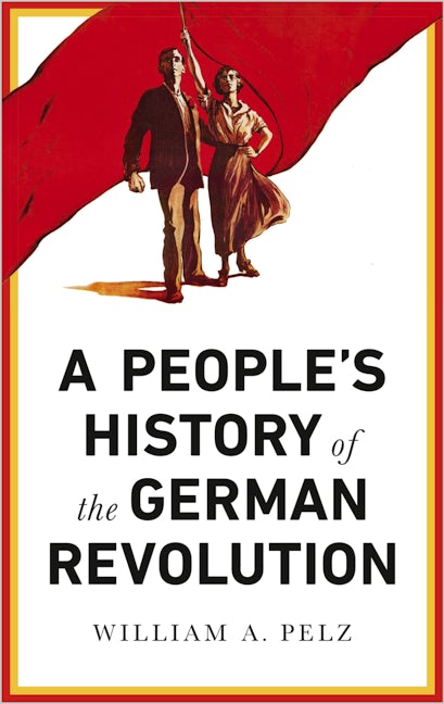 A People's History of the German Revolution