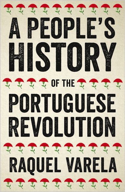 A People's History of the Portuguese Revolution